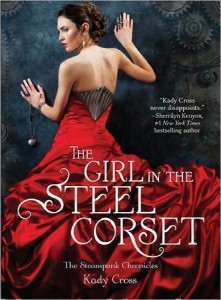 The Girl in the Steel Corset by Kady Cross